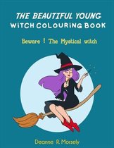 The Beautiful Young Witch Colouring Book