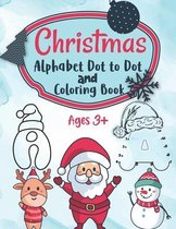Christmas Alphabet Dot to Dot and Coloring Letter Tracing Book for Kids