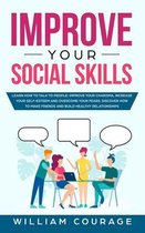 Improve Your Social Skills: Learn How to Talk to People