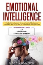 Emotional Intelligence: The Definitive Guide to Develop Your Self Confidence, Hempathy and Social skills for a Better and Successful Life - 3 Books in 1