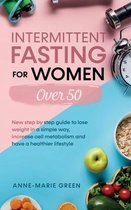 Intermittent Fasting For Women Over 50