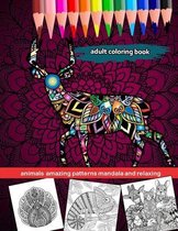 adult coloring book animals amazing patterns mandala and relaxing: Animal Mandala Coloring Book for adolescents and adults