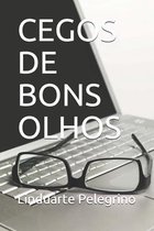 Cegos de Bons Olhos