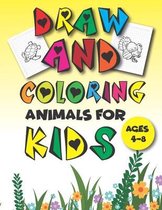 Draw and coloring Animals For Kids Ages 4-8