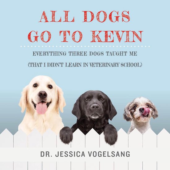 All Dogs Go to Kevin - cover