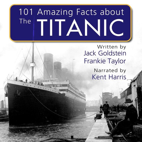 101 Amazing Facts about the Titanic - cover