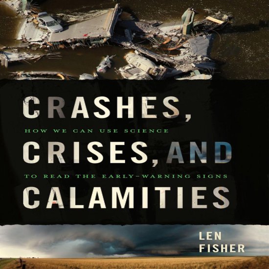 Crashes, Crises, and Calamities - cover