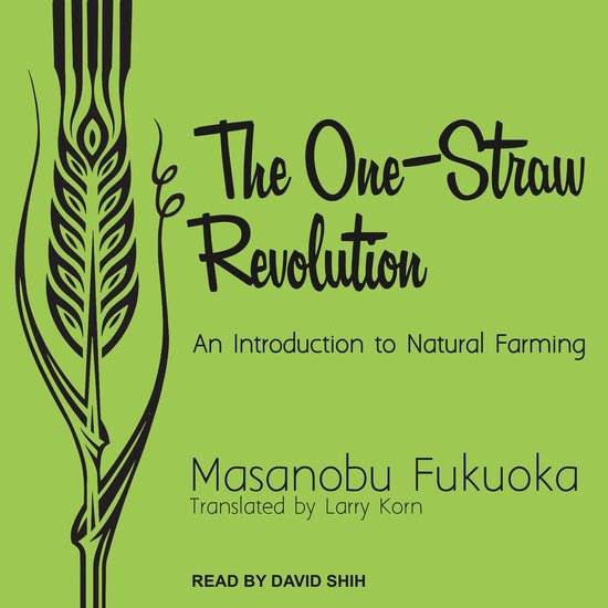 The One-Straw Revolution - cover