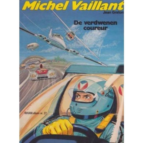 9789064280276 - Michel Vaillant - De verdwenen coureur - Jean Graton - WHAM-album nr. 27