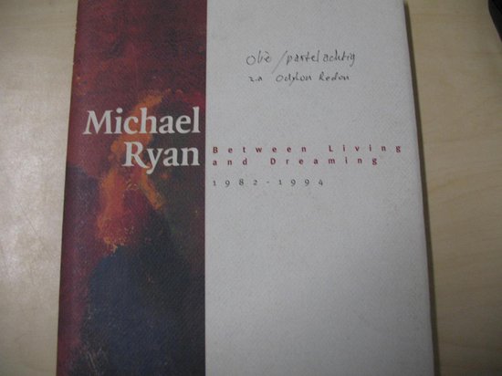 9789066303874 - Michael Ryan between living and dreaming 1982-1994