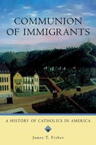 Religion in American Life - Communion of Immigrants