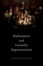 Oxford Studies in Philosophy of Science - Mathematics and Scientific Representation