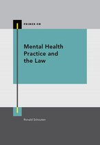 Primer On - Mental Health Practice and the Law