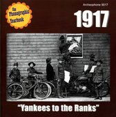 1917: "Yankees to the Ranks"