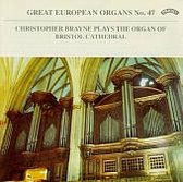 Great European Organs No.47: Bristol Cathedral