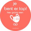 Je bent er top! Hier GRAAG een MONDKAPJE op - 30CM