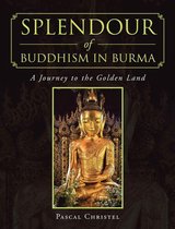 Splendour of Buddhism in Burma