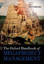 Oxford Handbooks - The Oxford Handbook of Megaproject Management