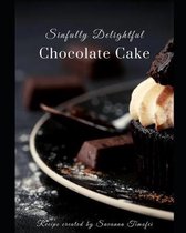 Sinfully Delightful Chocolate Cake Recipe