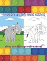 ANIMAUX DE ZOO - Livre De Coloriage Pour Enfants