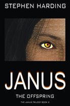 The Janus Trilogy 2 - Janus the Offspring