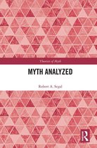 Theorists of Myth - Myth Analyzed