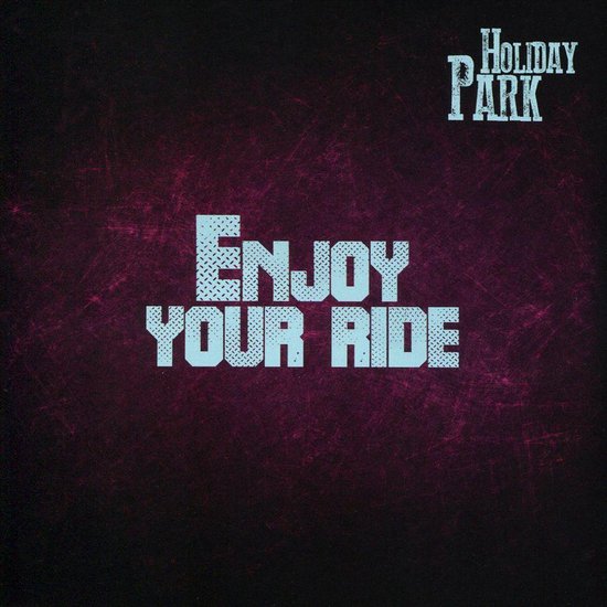 Enjoy Your Ride, Holiday Park CD (album) Muziek