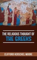 The Religious thought of the Greeks