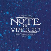 Note di Viaggio-Capitolo 2: Non VI Succedera' Niente