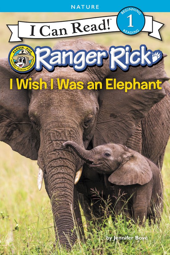 I Can Read 1 - Ranger Rick: I Wish I Was an Elephant - cover