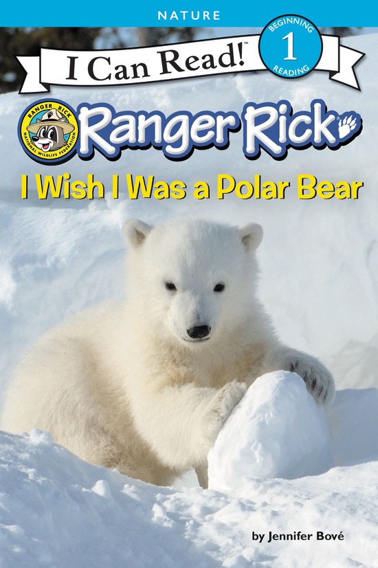 I Can Read 1 - Ranger Rick: I Wish I Was a Polar Bear - cover