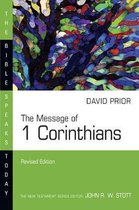 The Bible Speaks Today Series-The Message of 1 Corinthians