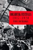 Bolshevik Festivals, 1917-1920