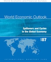 World Economic Outlook World Economic Outlook - World Economic Outlook, April 2007: Spillovers and Cycles in the Global Economy