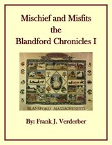 Mischief and Misfits, The Blandford Chronicles