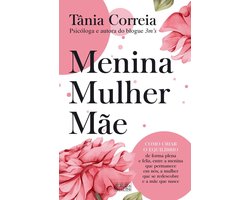 Menina, Mulher e Mãe