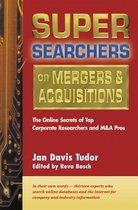 Super Searchers on Mergers & Acquisitions