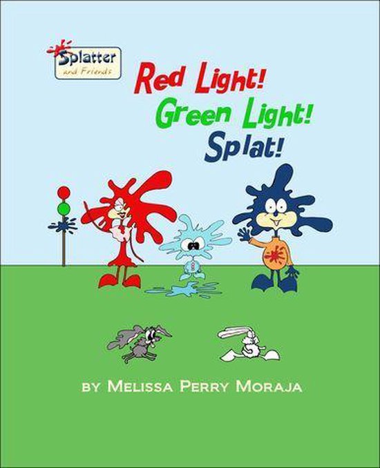 Red Light, Green Light, Splat (ebook), Melissa Perry Moraja