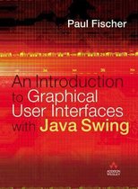 Introduction To Graphical User Interfaces With Java Swing
