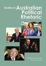 Australia and New Zealand School of Government (ANZSOG)- Studies in Australian Political Rhetoric