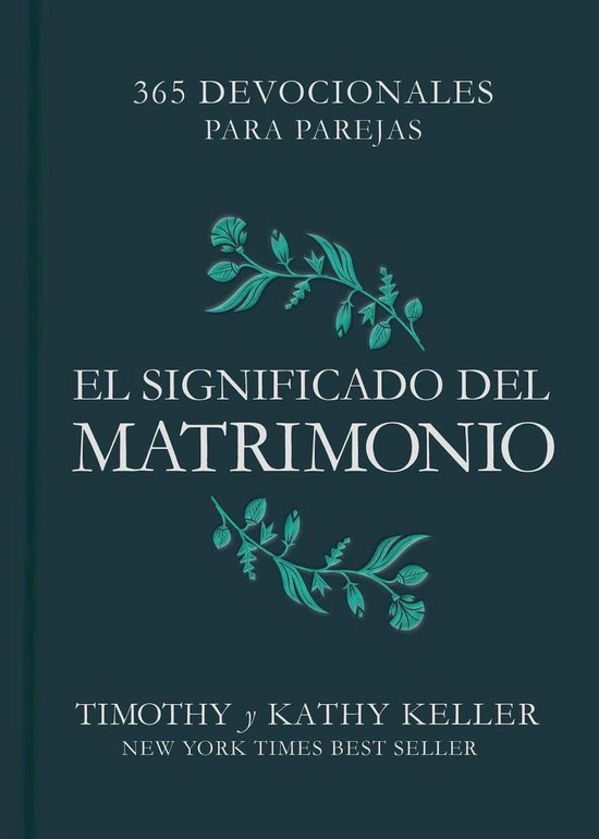 Boek 'El significado del matrimonio' met '365 devocionales para parejas' en 'Timothy y Kathy Keller'.