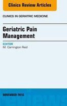 The Clinics: Internal Medicine Volume 32-4 - Geriatric Pain Management, An Issue of Clinics in Geriatric Medicine