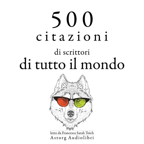 500 citazioni di scrittori di tutto il mondo - cover