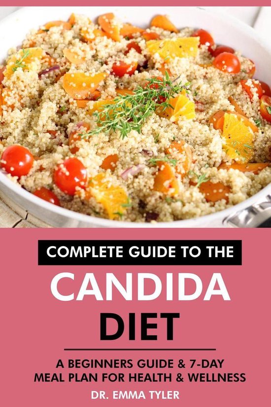 Complete Guide to the Candida Diet: A Beginners Guide & 7-Day Meal Plan