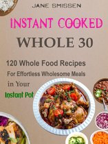 Instant Cooked WHOLE 30