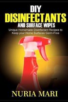 DIY Disinfectants and Surface Wipes