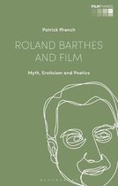 Film Thinks- Roland Barthes and Film