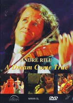 Andre Rieu - A Dream Come True