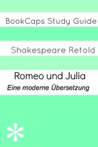 Romeo und Julia: Eine moderne Übersetzung (Translated)