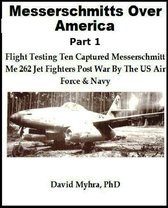 Messerschmidts Over America-Part 1